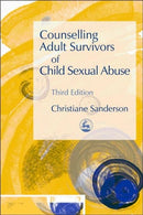Counselling Adult Survivors of Child Sexual Abuse : Third Edition-9781843103356