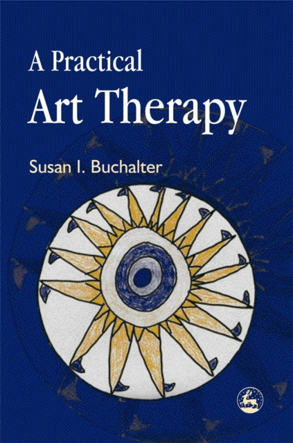 A Practical Art Therapy-9781843107699