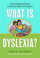 What is Dyslexia? : A Book Explaining Dyslexia for Kids and Adults to Use Together-9781843108825