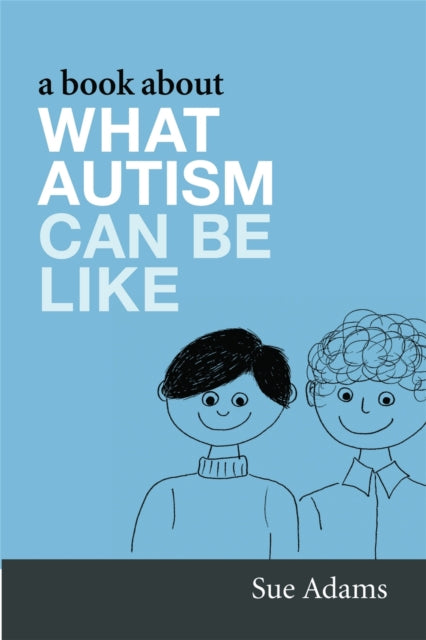 A Book About What Autism Can Be Like-9781843109402