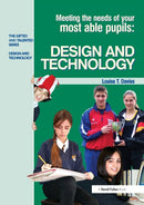 Meeting the Needs of Your Most Able Pupils in Design and Technology-9781843123309