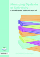 Managing Dyslexia at University : A Resource for Students, Academic and Support Staff-9781843123415