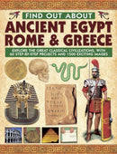 Find Out About Ancient Egypt, Rome & Greece : Exploring the Great Classical Civilizations, with 60 Step-by-step Projects and 1500 Exciting Images-9781843228042