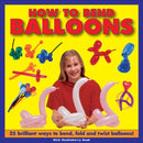 How to Bend Balloons-9781843228646