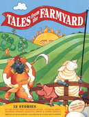 Tales from the Farmyard : 12 Stories of Grunting Pigs, Quacking Ducks, Clucking Hens, Neighing Horses, Bleating Sheep and Other Animals-9781843228998