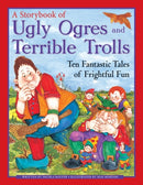 Ugly Orges & Terrible Trolls: a Storybook-9781843229384