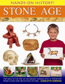 Hands-on History! Stone Age : Step Back in the Time of the Earliest Humans, with 15 Step-by-step Projects and 380 Exciting Pictures-9781843229742
