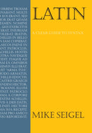 Latin : A Clear Guide to Syntax-9781843312987