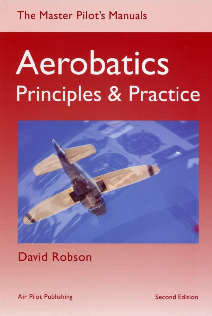 Aerobatics : Principles and Practice-9781843360810