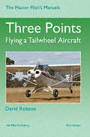 Three Points : Flying a Tailwheel Aircraft-9781843360827