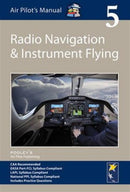 Air Pilot's Manual - Radio Navigation and Instrument Flying : Volume 5-9781843362357