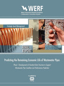 Development of Protocols and Methods for Predicting the Remaining Economic Life of Wastewater Pipe Infrastructure Assets