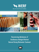 Characterizing Mechanisms Of Simultaneous Biological Nutrient Removal During Wastewater Treatment