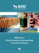 Multiple Stressors: Risk-based Framework and Experimental Design for Cause/Effect Relationships