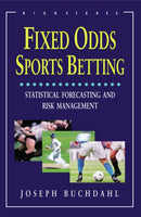 Fixed Odds Sports Betting : Statistical Forecasting and Risk Management-9781843440192