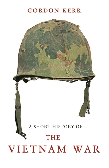 A Short History of the Vietnam War-9781843442134
