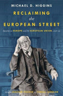 Reclaiming the European Street : Speeches on Europe and the European Union, 2016-20-9781843517948