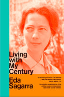 Living With My Century : A Memoir-9781843518358