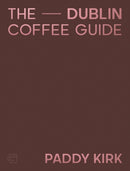 Dublin Coffee Guide-9781843519577
