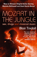 Mozart in the Jungle : Sex, Drugs and Classical Music-9781843544937