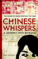 Chinese Whispers : A Journey Into Betrayal-9781843549758