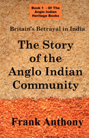 Britain''s Betrayal in India