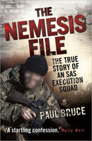 The Nemesis File - The True Story of an SAS Execution Squad-9781843582731