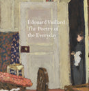 Edouard Vuillard : The Poetry of the Everyday-9781843682493
