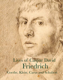 Lives of Caspar David Friedrich-9781843682547