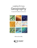 Leading Primary Geography : The essential handbook for all teachers-9781843774501