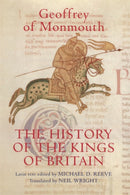 The History of the Kings of Britain : An edition and translation of the De gestis Britonum [Historia Regum Britanniae]-9781843834410