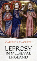Leprosy in Medieval England-9781843834540