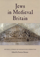 Jews in Medieval Britain : Historical, Literary and Archaeological Perspectives-9781843837336