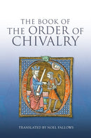 The Book of the Order of Chivalry-9781843838494
