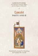 Lancelot-Grail: 3. Lancelot part I and II : The Old French Arthurian Vulgate and Post-Vulgate in Translation-9781843842262