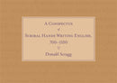 A Conspectus of Scribal Hands Writing English, 700-1100-9781843846178