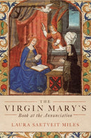 The Virgin Mary's Book at the Annunciation : Reading, Interpretation, and Devotion in Medieval England-9781843846284