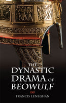 The Dynastic Drama of Beowulf-9781843846291