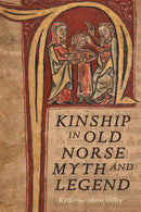 Kinship in Old Norse Myth and Legend-9781843846376