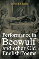Performance in <i>Beowulf</i> and other Old English Poems