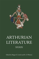 Arthurian Literature XXXIX : A Celebration of Elizabeth Archibald-9781843847182