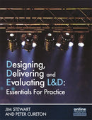 Designing, Delivering and Evaluating L&D : Essentials for Practice-9781843983606