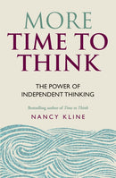 More Time to Think : The power of independent thinking-9781844037964