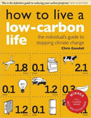 How to Live a Low-Carbon Life : The Individual's Guide to Stopping Climate Change-9781844074266