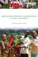 Biocultural Diversity Conservation : A Global Sourcebook-9781844079216