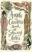 Angela Carter''s Book Of Fairy Tales