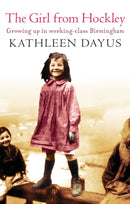The Girl From Hockley : Growing up in working class Birmingham-9781844083022