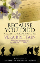 Because You Died : Poetry and Prose of the First World War and After-9781844084142