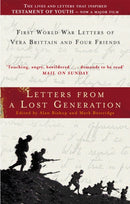 Letters From A Lost Generation : First World War Letters of Vera Brittain and Four Friends-9781844085705