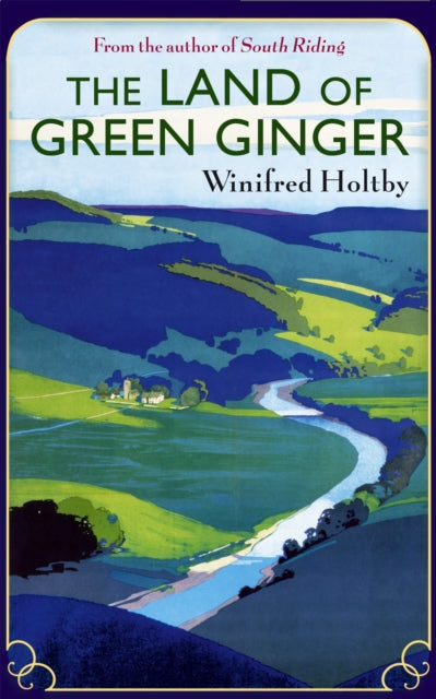 The Land Of Green Ginger : A Virago Modern Classic-9781844087921